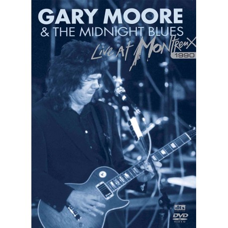 Gary Moore & The Midnight Blues Band - Live At Montreux 1990 - DVD