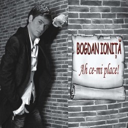 Bogdan-Mihai Ioniţă - Ah, ce-mi place! - CD