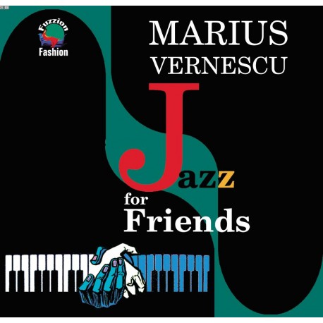 Marius Vernescu - Jazz For Friends - CD Digipack