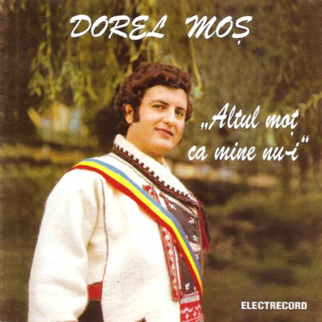 Dorel Moş - Altul moţ ca mine nu-i - CD