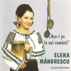 Elena Mândrescu - Aşa-i pe la noi, românii - CD