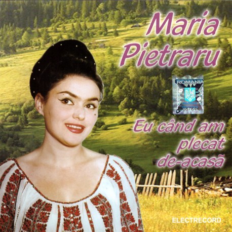 Maria Pietraru - Eu când am plecat de-acasă - CD