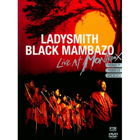 Ladysmith Black Mambazo - Live In Montreux 1987/1989/2000 - DVD