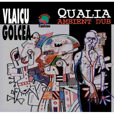 Vlaicu Golcea - Qualia - Ambiental Dub - CD Vinyl Replica