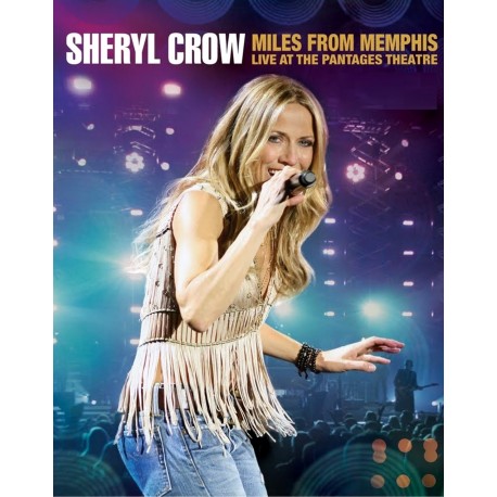 Sheryl Crow - Miles From Memphis - DVD