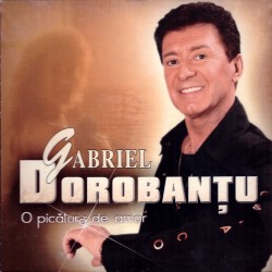 Gabriel Dorobantu - O picatura de amor - CD
