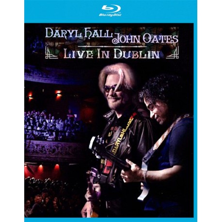 Daryl Hall & John Oates - Live In Dublin - Blu-ray