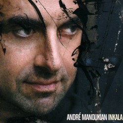 Andre Manoukian - Inkala - CD