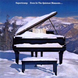 Supertramp - Even In The Quietest Moments - CD
