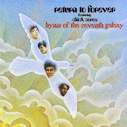 Return To Forever feat. Chick Corea - Hymn Of The Seventh Galaxy - CD