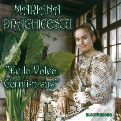 Mariana Draghicescu - De la Valea Cernii-n sus - CD