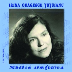 Irina Odagescu Tutuianu - Muzica simfonica - CD