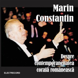 Madrigal / Marin Constantin - Despre contemporaneitatea corala romaneasca - CD