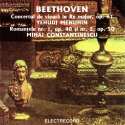 Ludwig van Beethoven - Concertul de vioara in Re major, Romantele nr.1 si 2 - CD