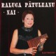 Raluca Patuleanu - Nai - CD