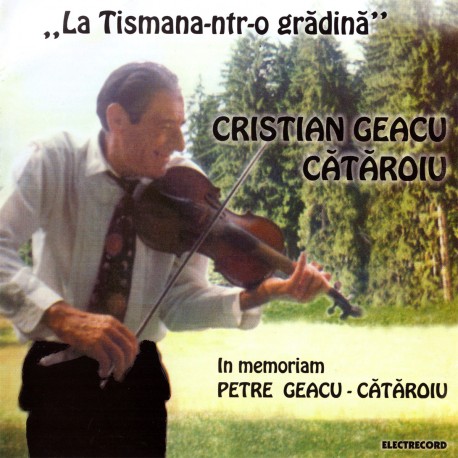 Cristian Geacu Cataroiu - La Tismana-ntr-o gradina - CD