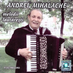 Andrei Mihalache - Melodii lautaresti - CD