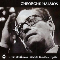 Gheorghe Halmos - Ludwig van Beethoven - Diabelli Variations, op. 120 - CD