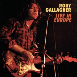 Rory Gallagher - Live In Europe - CD