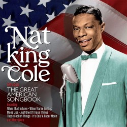 Nat King Cole - Sings The Great American Songbook - CD