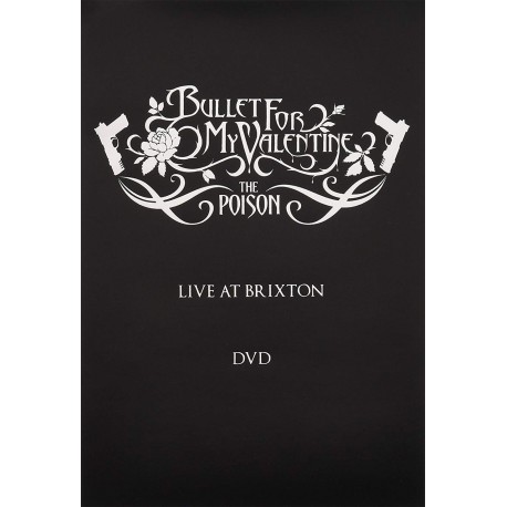 Bullet For My Valentine - Poison - Live At Brixton - DVD