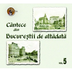 V/A - Cantece din Bucurestii de altadata vol.5 - CD Digipack